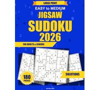 Jigsaw Sudoku for Adults and Seniors : 180 Large Print Easy to Medium Irregular Sudoku Puzzles with Solutions: 180 Large Print Easy to Medium ... (Jigsaw Sudoku for Beginners Large Print)