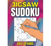 Jigsaw Sudoku Puzzle Book: 300+ Easy to Hard Jigsaw Sudoku Puzzles with Full Solutions | Irregularly Shaped Sudoku