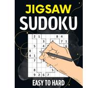 Jigsaw Sudoku Puzzle Book for Adults: 300 Irregular Sudoku Puzzles from Easy to Hard with Solutions