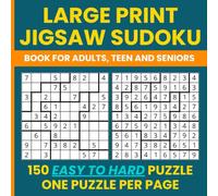 jigsaw sudoku puzzle books - 150 Large Print Irregular Sudoku for Adults (Easy to Hard Levels): Irregular & Geometry Sudoku - Big Font, One Puzzle Per Page