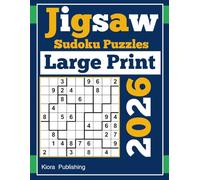 Jigsaw Sudoku Puzzles Large Print: 300 jigsaw Sudoku Puzzles 2026