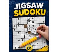 jigsaw sudoku volume 01: 300 Irregular Sudoku Puzzles with Solutions