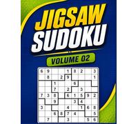 jigsaw sudoku volume 02: Loco Sudoku Adult Puzzle Book (jigsaw Sudoku Puzzles Series)