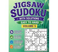 Jigsaw Sudoku with Solutions Easy to Hard Volume 5: 300 Irregular Sudoku Puzzles - Easy, Medium & Hard