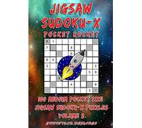 Jigsaw Sudoku-x Pocket Rocket- 100 Medium Pocket Size Jigsaw Sudoku-x Puzzles - Volume 2: Handy 4 x 6 inch layout - 1 Puzzle per Page