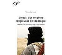 Jihad : Des Origines Religieuses (ebook)