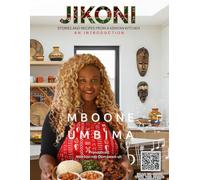 Jikoni: Stories and Recipes from a Kenyan Kitchen: Introduction to Kenyan Cuisine (The Jikoni Series: Stories and Recipes from a Kenyan Kitchen)