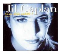 Jil CAPLAN - As tu deja oublie remix 3-Track jewel case 1) As tu deja oublie remix 2) Souffrir 3) La lumiere du vide MAXI CD
