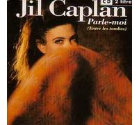 Jil CAPLAN - Parle moi 2-Track CARD SLEEVE 1) Parle moi 2) La chanson d'Hélène (Inédit) CDSINGLE