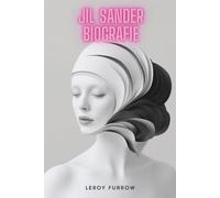 JIL SANDER BIOGRAFIE: Wo Stille auf Stil trifft: Das Herz des Designs