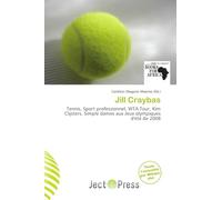 Jill Craybas: Tennis, Sport professionnel, WTA Tour, Kim Clijsters, Simple dames aux Jeux olympiques d'été de 2008