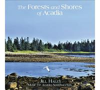 Jill Haley - The Forests And Shores Of Acadia