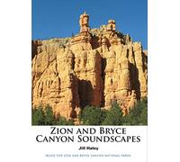 Jill Haley - Zion And Bryce Canyon Soundscapes