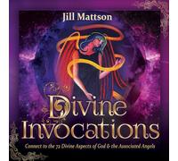 Jill Mattson - Sounds Of God: Connect To The 72 Divine Aspects Of God And Their Associated Angels