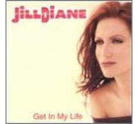 Jilldiane - Get in My Life