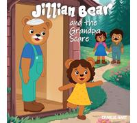 Jillian Bear and The Grandpa Scare