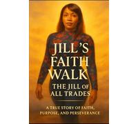 Jill's Faith Walk: The Jill of All Trades