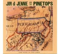 Jim And Jennie And The Pinetops - One More in the Cabin