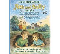 Jim and Sally and the Summer of Secrets - Colouring Book (Jim and Sally travel through time)