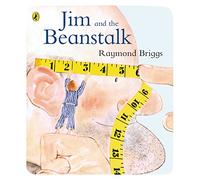 Jim and the Beanstalk: Discover the timeless story from bestselling author, Raymond Briggs