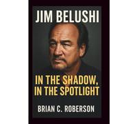 JIM BELUSHI: In the Shadow, In the Spotlight