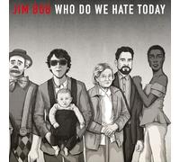 Jim Bob - Who Do We Hate Today: Limited Edition Vinyl Lp