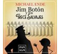 Jim Botón Y Los Trece Salvajes (audiolibro)