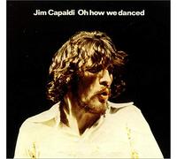 Jim Capaldi Oh How We Danced (CD) Album