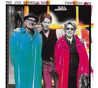 Jim Carroll - Catholic Boy