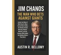 Jim Chanos - The Man Who Bets Against Giants: Inside the Mind of Wall Street’s Most Feared Short Seller, the Nvidia-AI Debt Warning, Market Warfare, ... Who Called the Bubbles Before They Burst