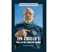 Jim Cirillo's Tales of the Stakeout Squad