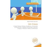 Jim Crews: United States Military Academy, University of Evansville, Indiana University, Horizon League, Missouri Valley Conference