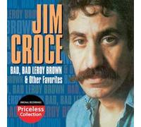 Jim Croce - Bad, Bad Leroy Brown and Other Favourites