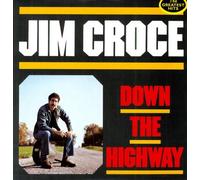 Jim Croce - Down the Highway (Hits) [Vinilo]