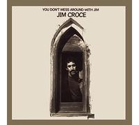 Jim Croce - Jim Croce - You Don't Mess Around With Jim 50th Anniversary (CD)