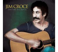 Jim croce - Lost time in a bottle