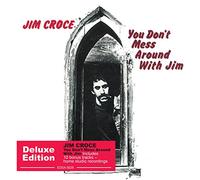 Jim Croce - You Don’t Mess Around With Jim - Deluxe Edition