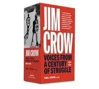Jim Crow: Voices from a Century of Struggle 1876-1976: I and II (Library of America)