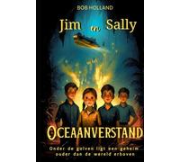 Jim en Sally en het Oceaanverstand: Onder de golven ligt een waarheid ouder dan de wereld erboven (Jim and Sally travel through time)