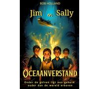 Jim en Sally en het Oceaanverstand: Onder de golven ligt een waarheid ouder dan de wereld erboven (Jim and Sally travel through time)
