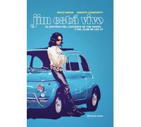 Jim está vivo. El misterio del cantante de The Doors y el Club de los 27 (Novela gráfica)