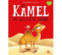 Jim Field Rache Das Kamel hat schlechte Laune: Ein Bilderbuch für Ki (Tapa dura)