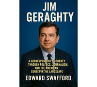 JIM GERAGHTY: A Correspondent’s Journey Through Politics, Journalism, and the American Conservative Landscape