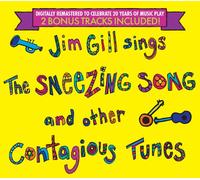 Jim Gill - Jim Gill Sings the Sneezing Song and Other Contagious Tunes