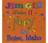 Jim Gill - Noisy in Boise Idaho