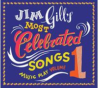 Jim Gill - Volume 1 Jim Gill's Most Celebrated Songs