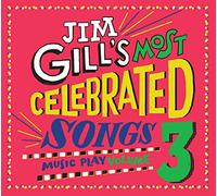 Jim Gill - Volume 3 Jim Gill's Most Celebrated Songs