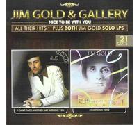 Jim Gold & Gallery - Nice To Be With You