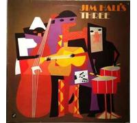Jim Hal - Jim Hall's Three [LP]