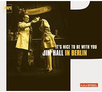 JIM HALL - It'S Nice to Be With You / Jim Hall